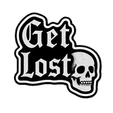 Get Lost Skull Sticker - 4" BOPP Old English Alt Grunge Vinyl Decal