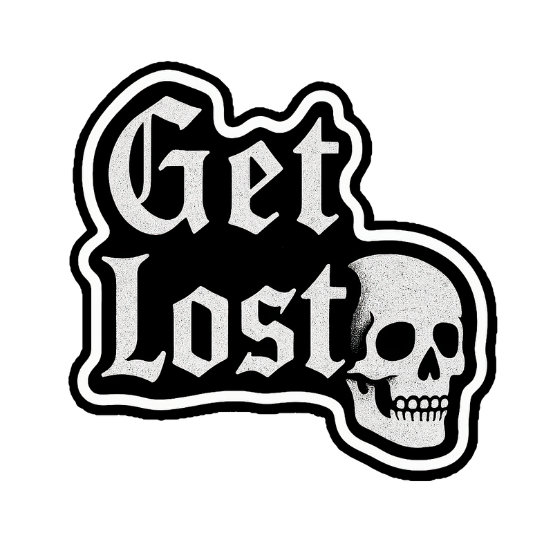 Get Lost Skull Sticker - 4" BOPP Old English Alt Grunge Vinyl Decal