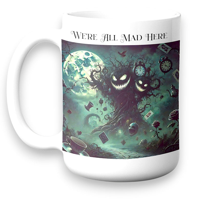 "We're All Mad Here Mug - Alice in Wonderland Fantasy Coffee Cup"