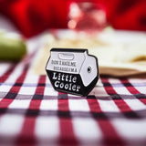 Funny Cooler Enamel Pin – “Don’t Hate Me, I’m a Little Cooler” Lapel Badge