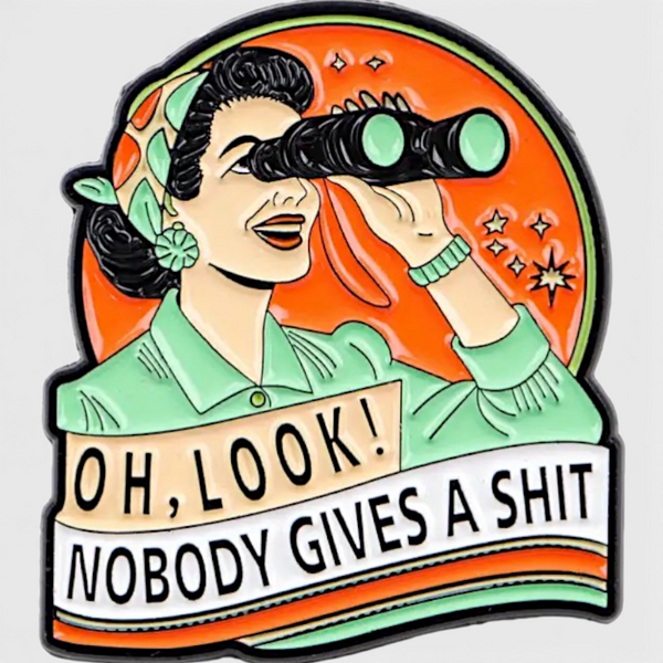 Funny Sarcastic Quote Enamel Pin Cartoon Humor Jacket Backpack Accessory