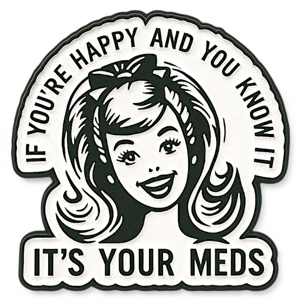 Funny Retro It is Your Meds Enamel Pin for Backpack and Jacket Fashion Gift