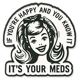 Funny Retro It is Your Meds Enamel Pin for Backpack and Jacket Fashion Gift