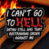 I Can’t Go To Hell Enamel Pin Funny Dark Humor Goth Punk Badge