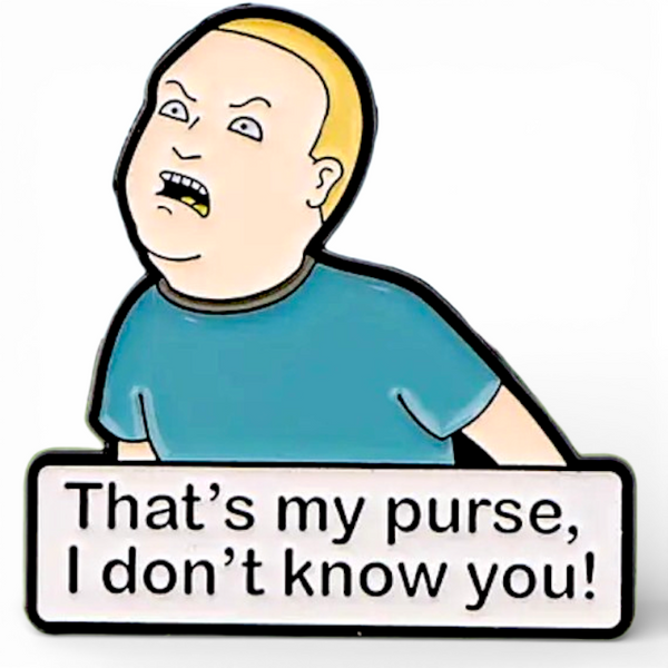 King of the Hill  Enamel Pin Humor Meme Lapel Pin Jacket Backpack
