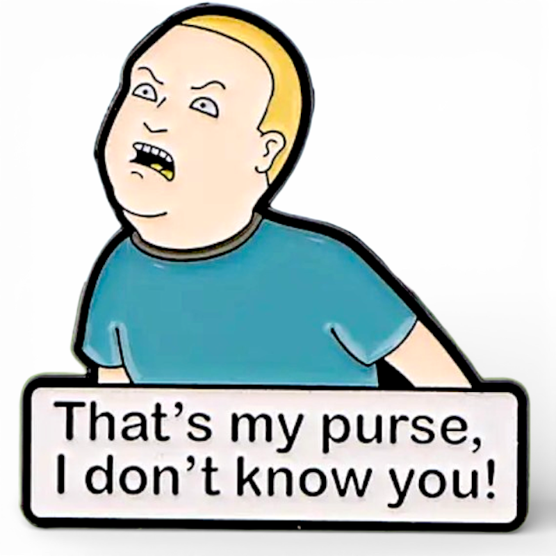 King of the Hill  Enamel Pin Humor Meme Lapel Pin Jacket Backpack