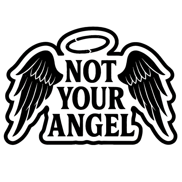 Not Your Angel Sticker - 4" BOPP Wings Halo Goth Alt Grunge Decal