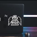 Not Your Angel Sticker - 4" BOPP Wings Halo Goth Alt Grunge Decal