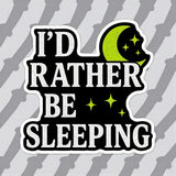 I'd Rather Be Sleeping Sticker 4" BOPP Moon Stars Sloth Introvert Decal