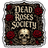 Dead Roses Society Sticker 4" BOPP Waterproof Gothic Skull Rose Decal