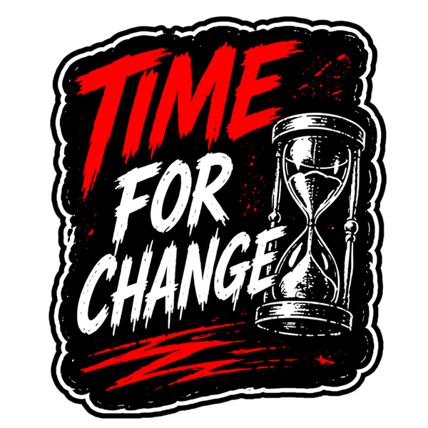 Time For Change Sticker 4" BOPP Waterproof Car Laptop Window Decal