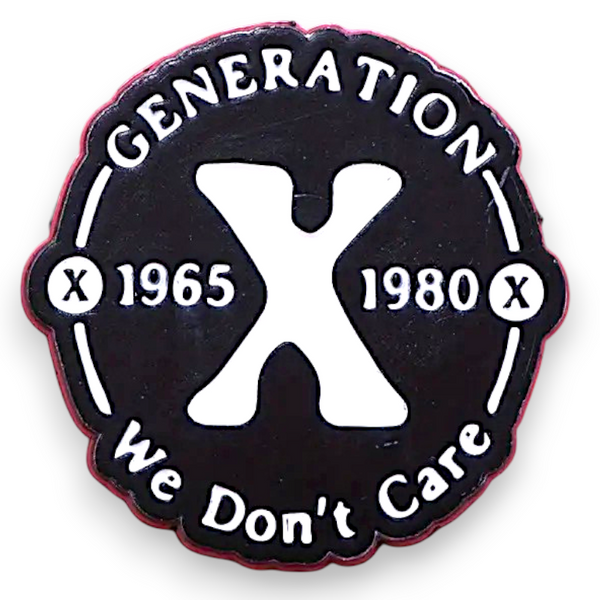 Generation X Enamel Pin Gen X We Don’t Care Funny Retro Badge