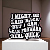 I Might Be Laid Back Enamel Pin Funny Sarcastic Goth Punk Badge