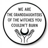 Granddaughters of Witches Enamel Pin - Feminist Quote Badge for Goths and Pagans