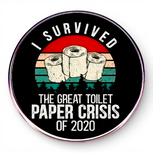 I Survived 2020 Toilet Paper Crisis Enamel Pin Funny Retro Humor Gift