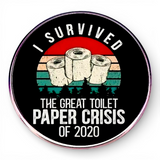 I Survived 2020 Toilet Paper Crisis Enamel Pin Funny Retro Humor Gift