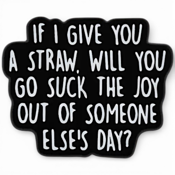 Sarcastic Enamel Pin Funny Rude Quote Goth Punk Humor Lapel Pin Gift